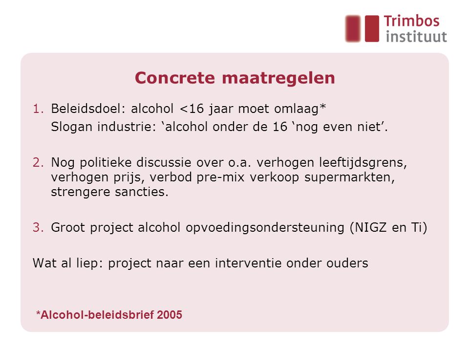 *Alcohol-beleidsbrief 2005