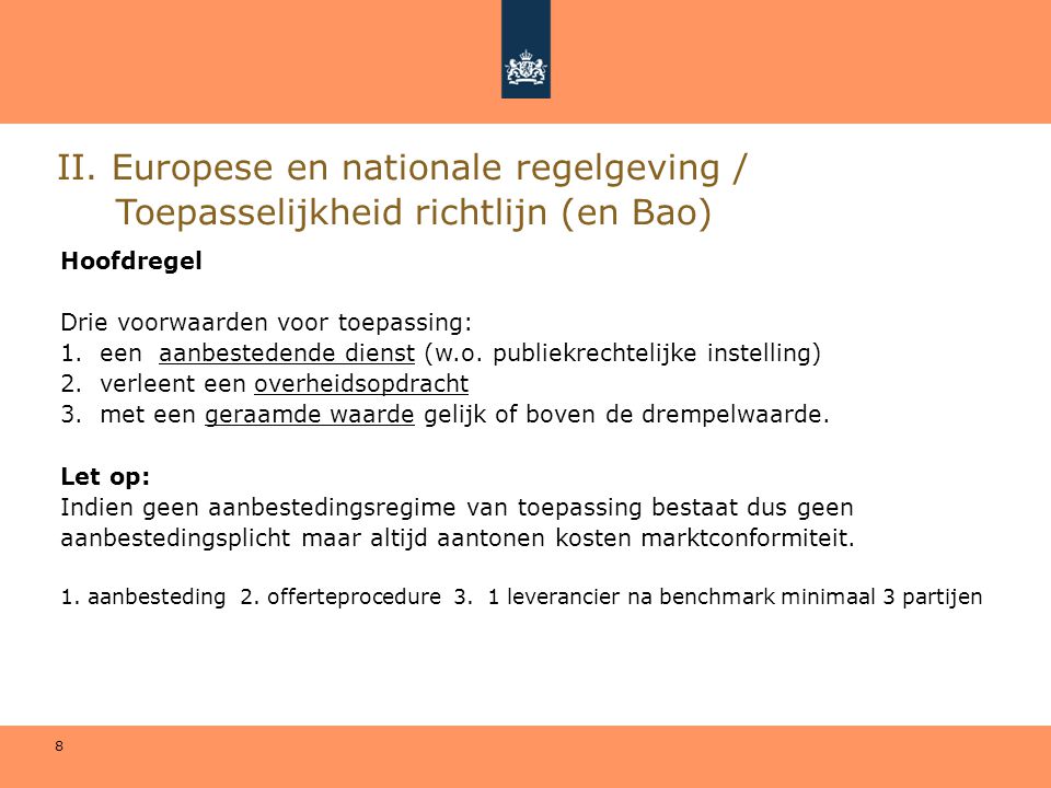 II. Europese en nationale regelgeving / Toepasselijkheid richtlijn (en Bao)