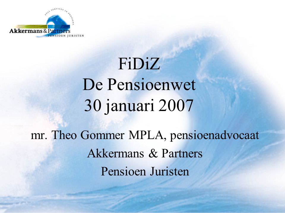 FiDiZ De Pensioenwet 30 januari 2007