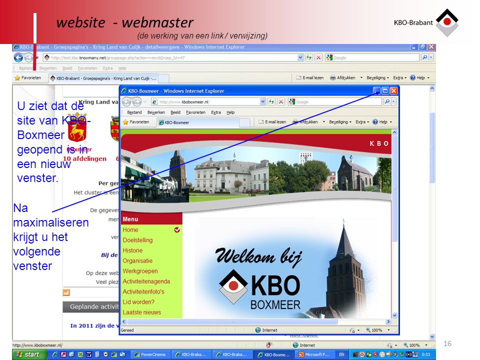 website - webmaster (de werking van een link / verwijzing) U ziet dat de site van KBO-Boxmeer geopend is in een nieuw venster.