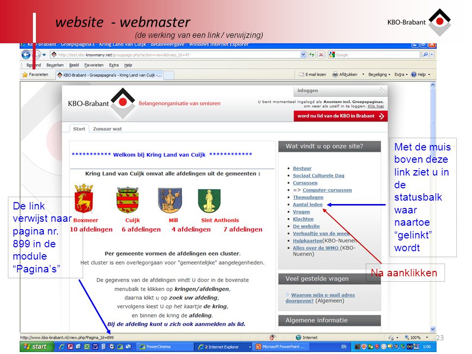 website - webmaster (de werking van een link / verwijzing) Met de muis boven deze link ziet u in de statusbalk waar naartoe gelinkt wordt.