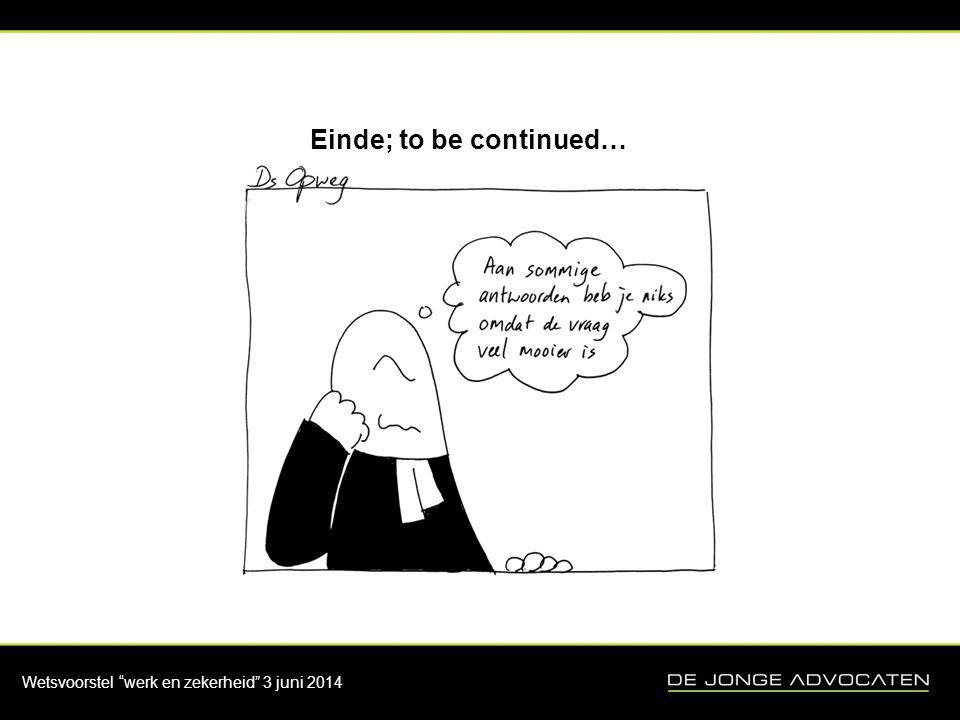 Einde; to be continued…
