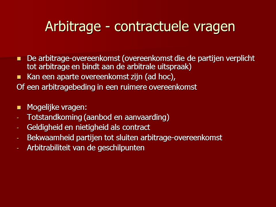 Arbitrage - contractuele vragen