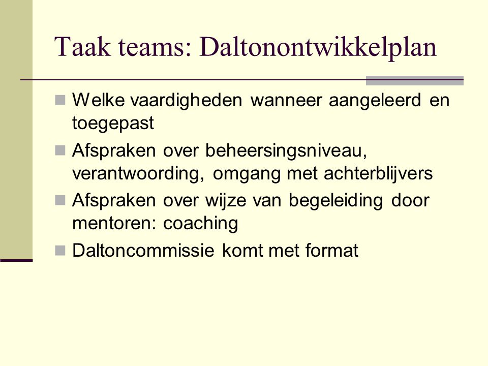 Taak teams: Daltonontwikkelplan