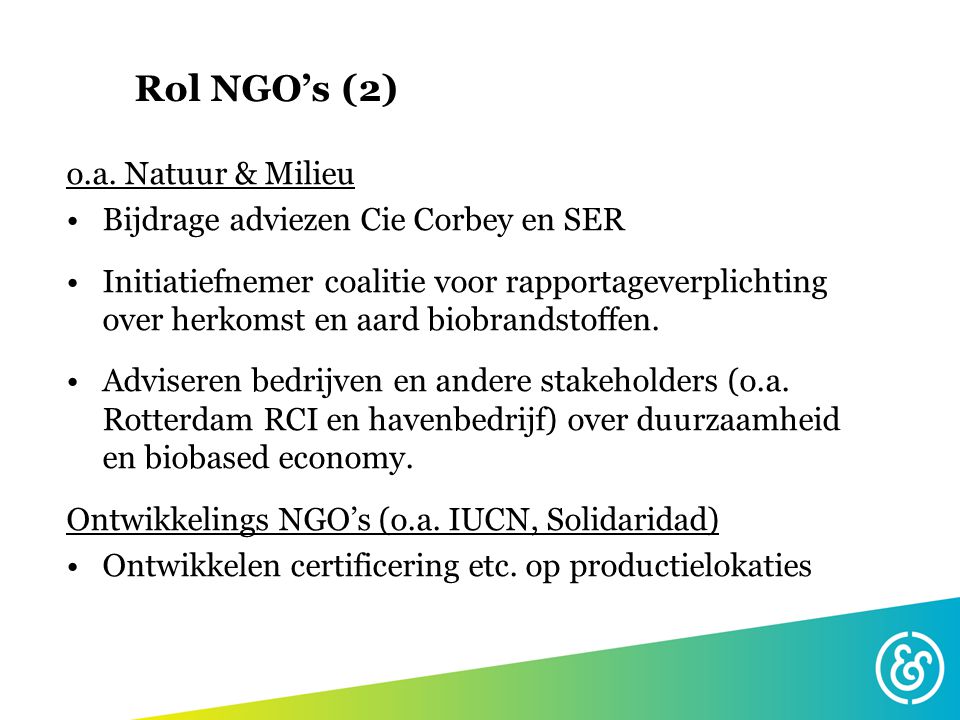 Rol NGO’s (2) o.a. Natuur & Milieu Bijdrage adviezen Cie Corbey en SER