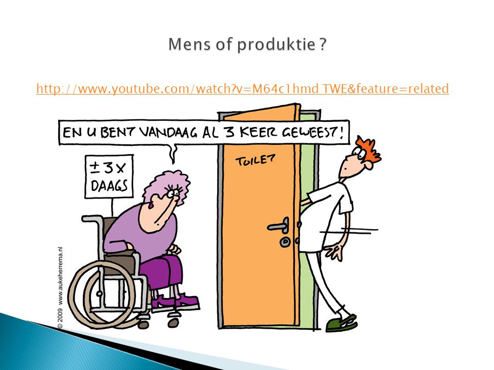 Mens of produktie   v=M64c1hmd TWE&feature=related