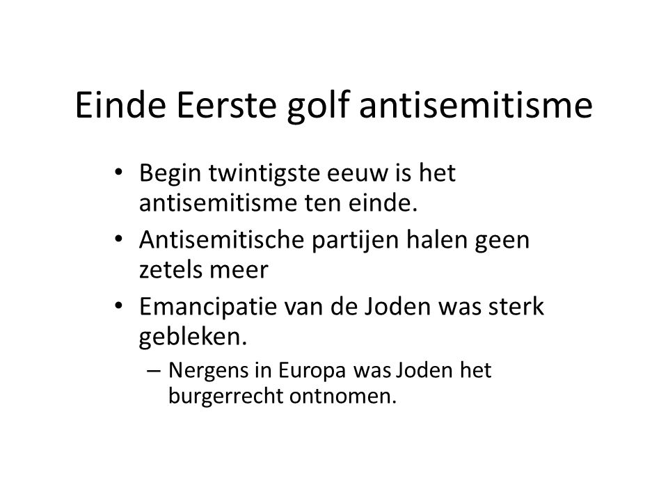Einde Eerste golf antisemitisme
