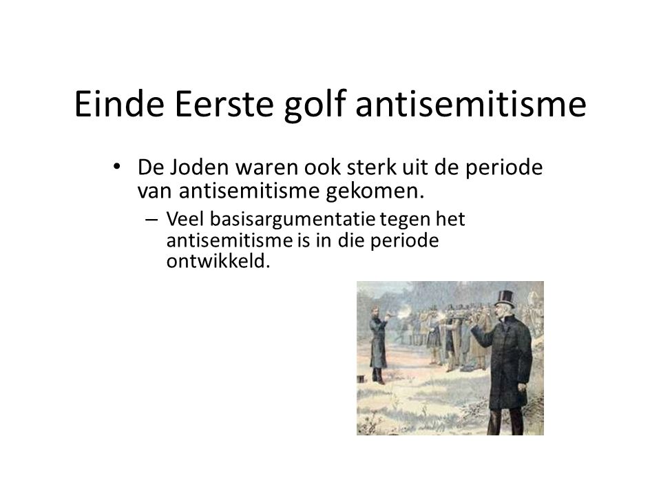 Einde Eerste golf antisemitisme