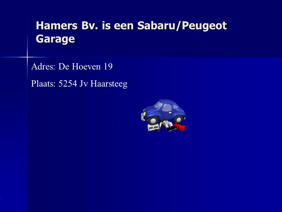 Hamers Bv. is een Sabaru/Peugeot Garage