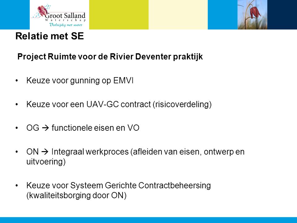 Relatie met SE Project Ruimte voor de Rivier Deventer praktijk