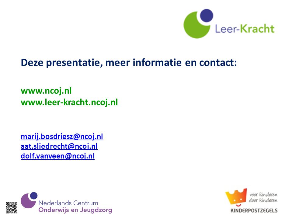 Deze presentatie, meer informatie en contact: www. ncoj. nl www