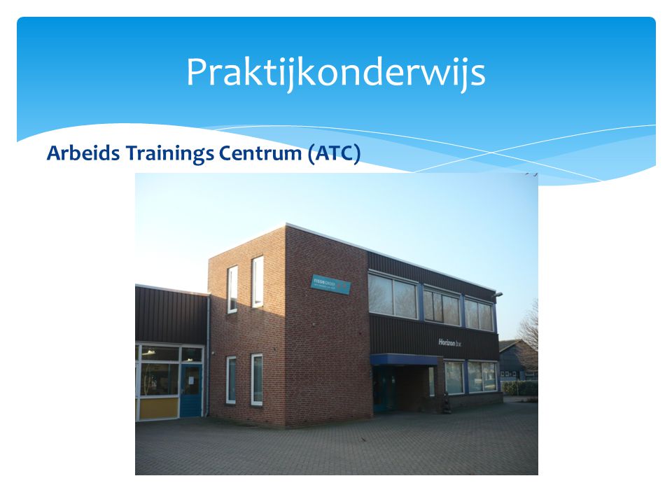 Praktijkonderwijs Arbeids Trainings Centrum (ATC)