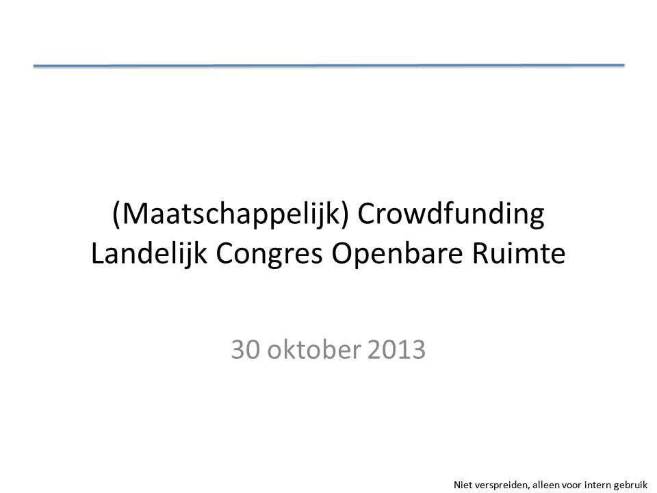 (Maatschappelijk) Crowdfunding Landelijk Congres Openbare Ruimte