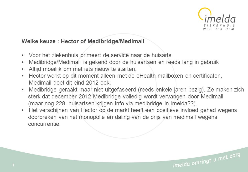 Welke keuze : Hector of Medibridge/Medimail