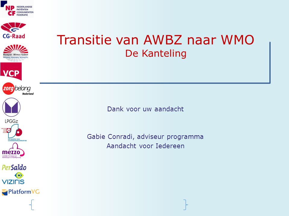 Transitie van AWBZ naar WMO De Kanteling