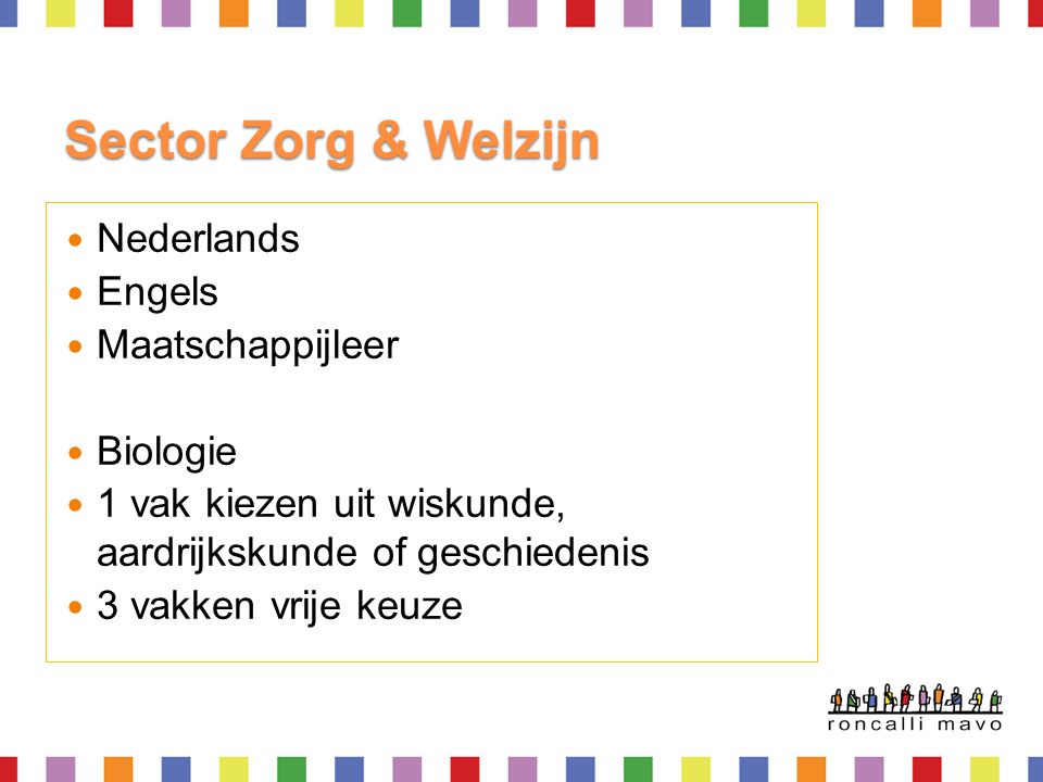 Sector Zorg & Welzijn Nederlands Engels Maatschappijleer Biologie