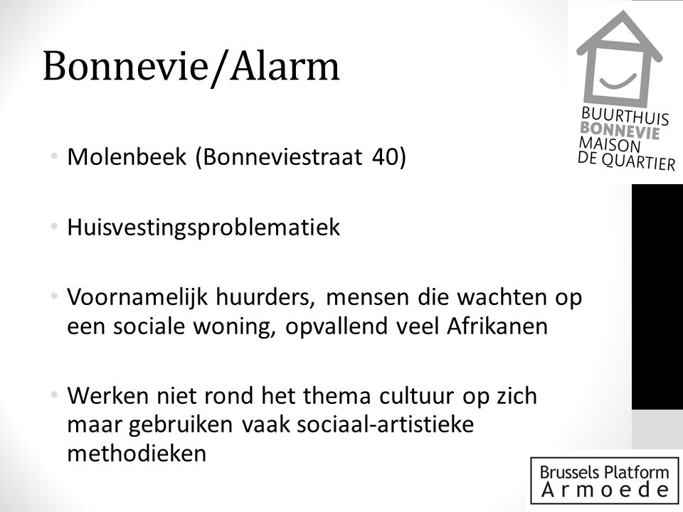 Bonnevie/Alarm Molenbeek (Bonneviestraat 40) Huisvestingsproblematiek