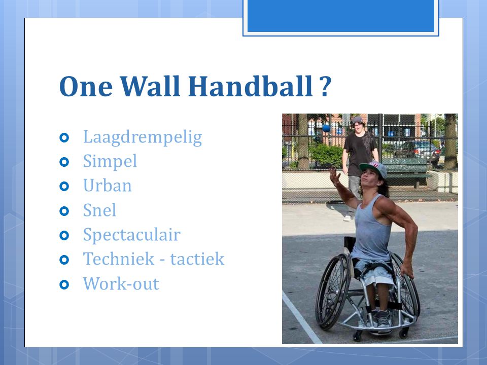 One Wall Handball Laagdrempelig Simpel Urban Snel Spectaculair