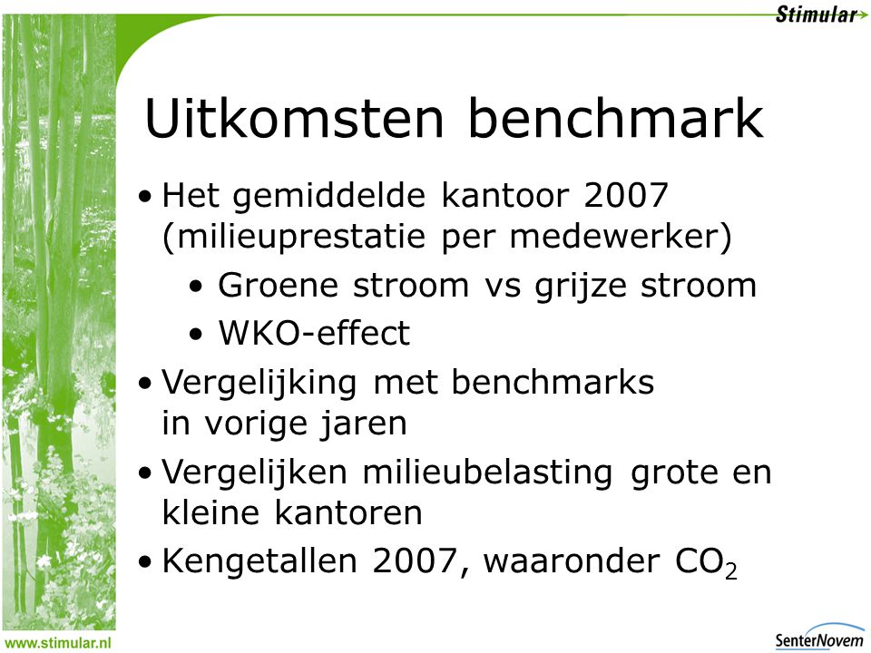 Uitkomsten benchmark Het gemiddelde kantoor 2007 (milieuprestatie per medewerker) Groene stroom vs grijze stroom.