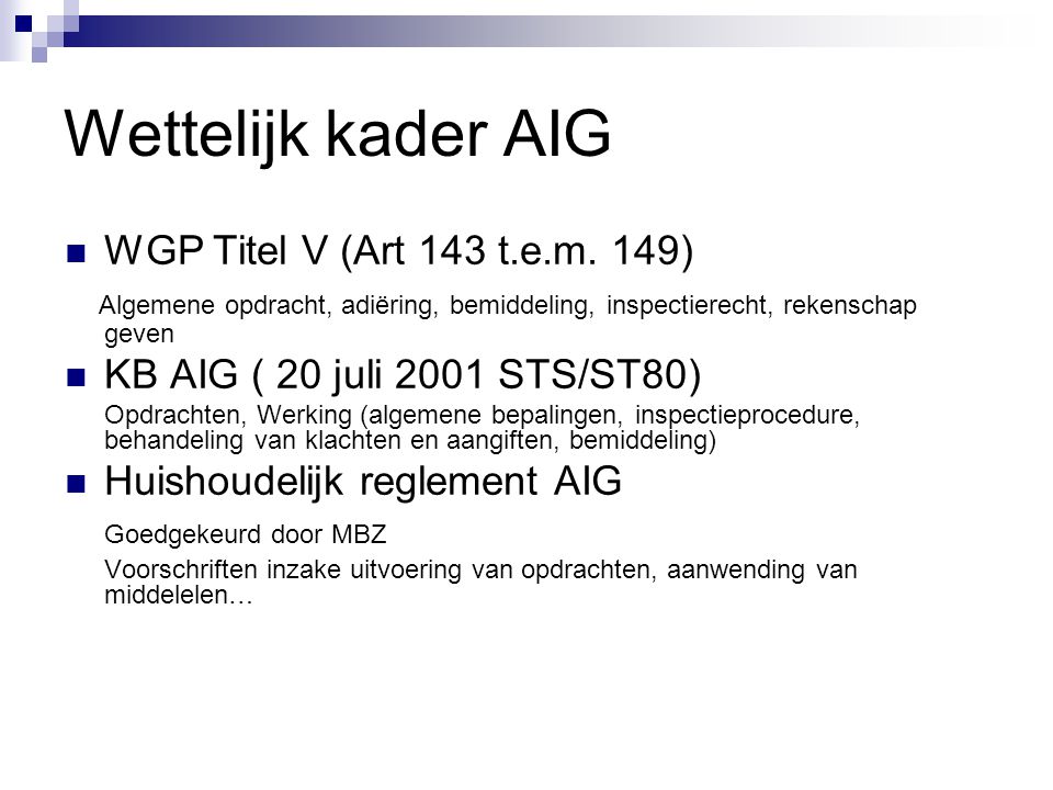 Wettelijk kader AIG WGP Titel V (Art 143 t.e.m. 149)