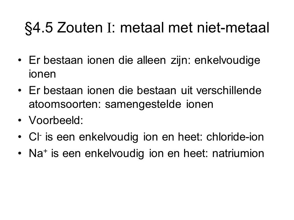 §4.5 Zouten I: metaal met niet-metaal