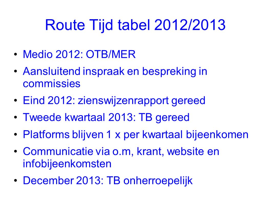 Route Tijd tabel 2012/2013 Medio 2012: OTB/MER