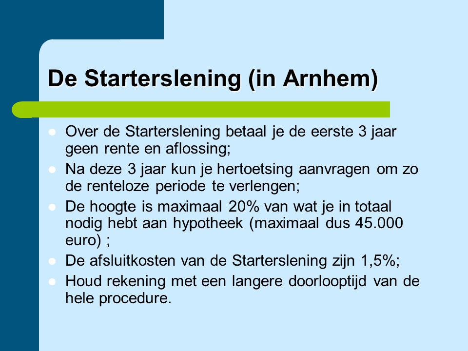 De Starterslening (in Arnhem)