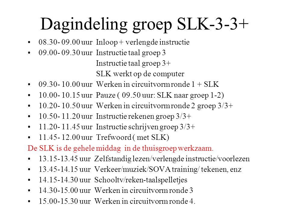 Dagindeling groep SLK-3-3+