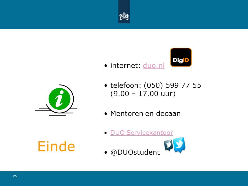 Einde internet: duo.nl telefoon: (050) (9.00 – uur)