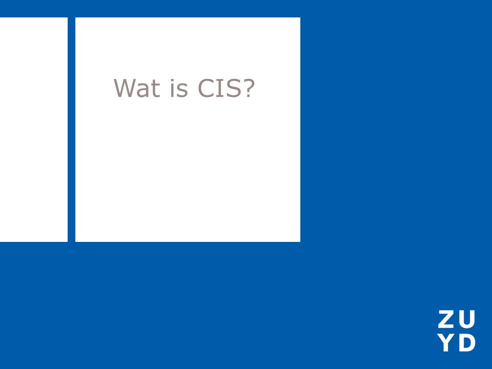 Wat is CIS