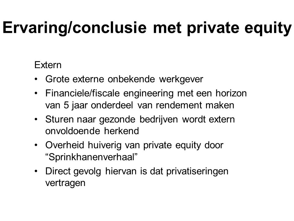 Ervaring/conclusie met private equity