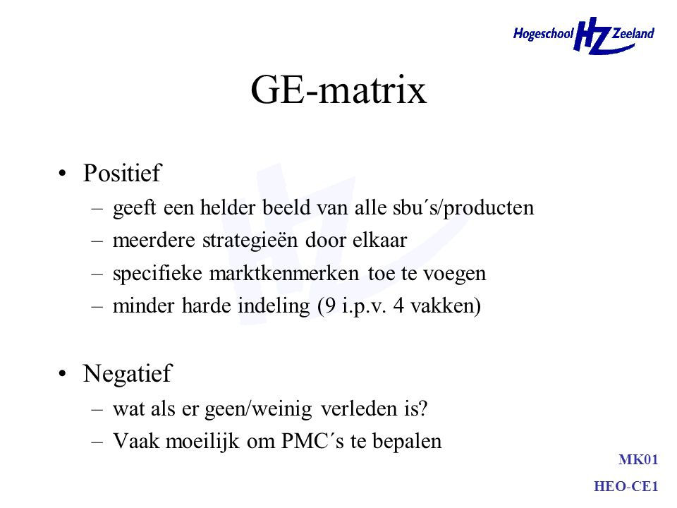 GE-matrix Positief Negatief