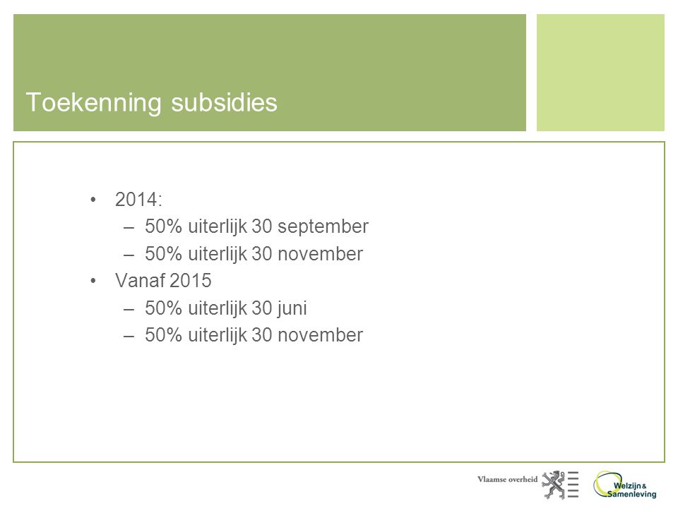Toekenning subsidies 2014: 50% uiterlijk 30 september