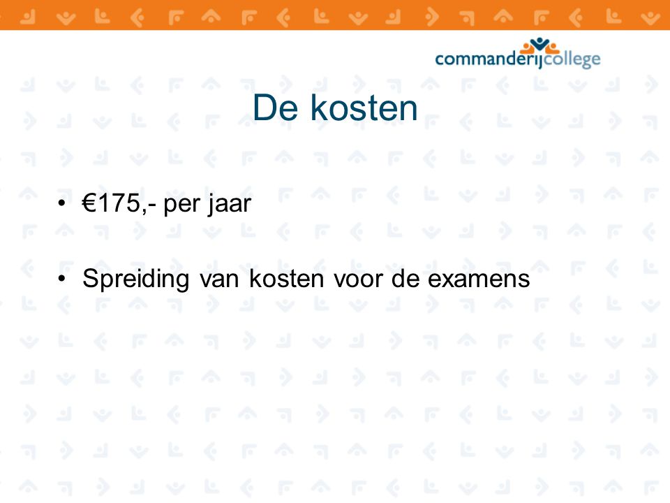 De kosten €175,- per jaar Spreiding van kosten voor de examens