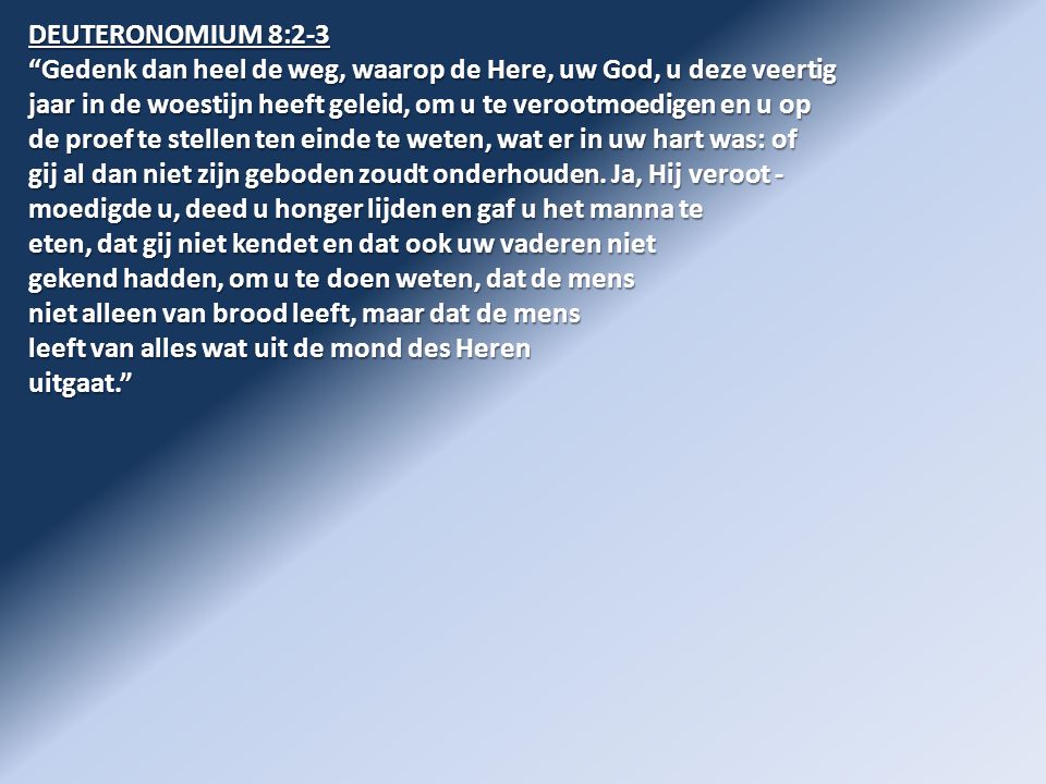 DEUTERONOMIUM 8:2-3