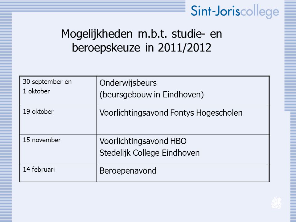 Mogelijkheden m.b.t. studie- en beroepskeuze in 2011/2012