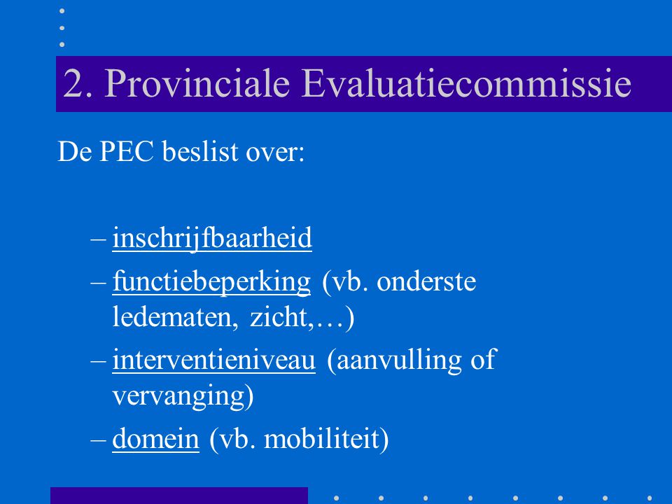 2. Provinciale Evaluatiecommissie