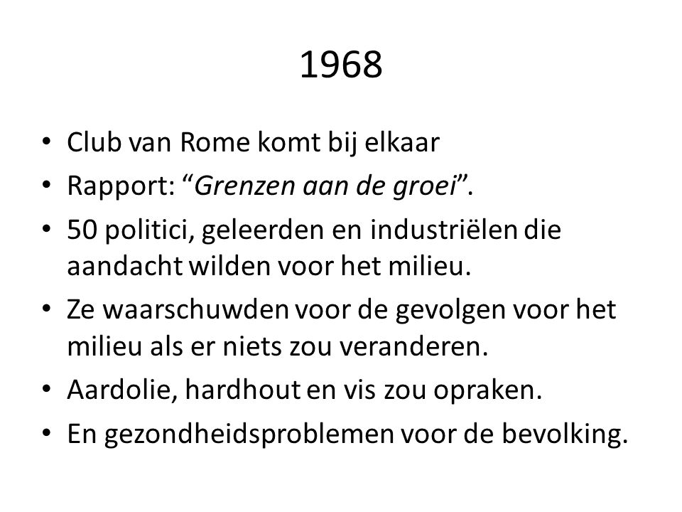 1968 Club van Rome komt bij elkaar Rapport: Grenzen aan de groei .