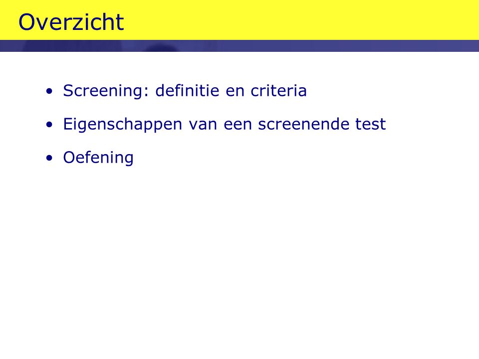 Overzicht Screening: definitie en criteria