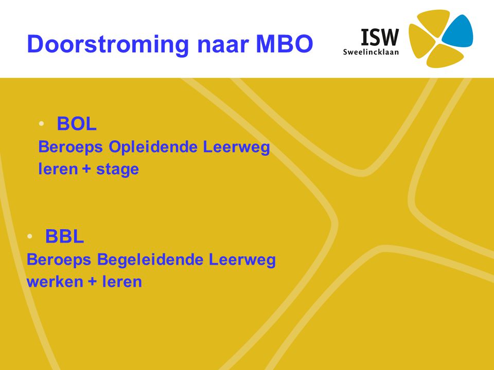 Doorstroming naar MBO BOL BBL Beroeps Opleidende Leerweg leren + stage