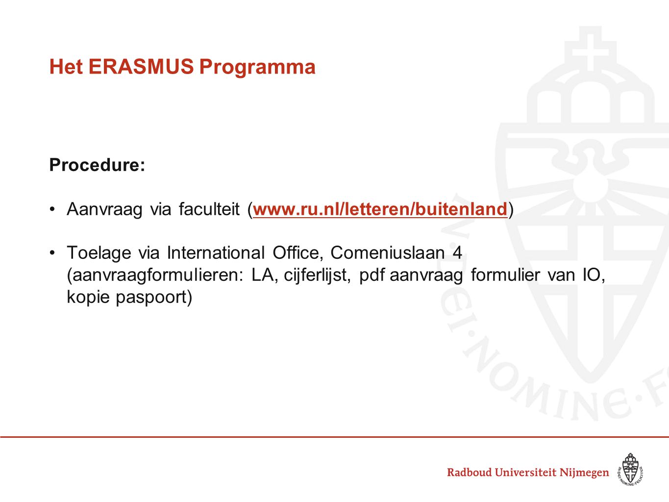 Het ERASMUS Programma Procedure: