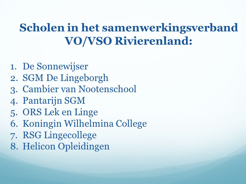 Scholen in het samenwerkingsverband VO/VSO Rivierenland: