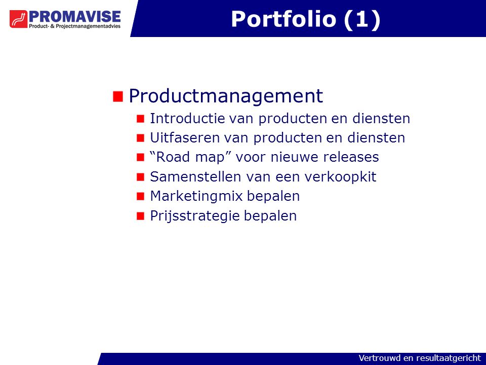 Portfolio (1) Productmanagement Introductie van producten en diensten