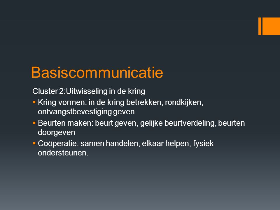 Basiscommunicatie Cluster 2:Uitwisseling in de kring