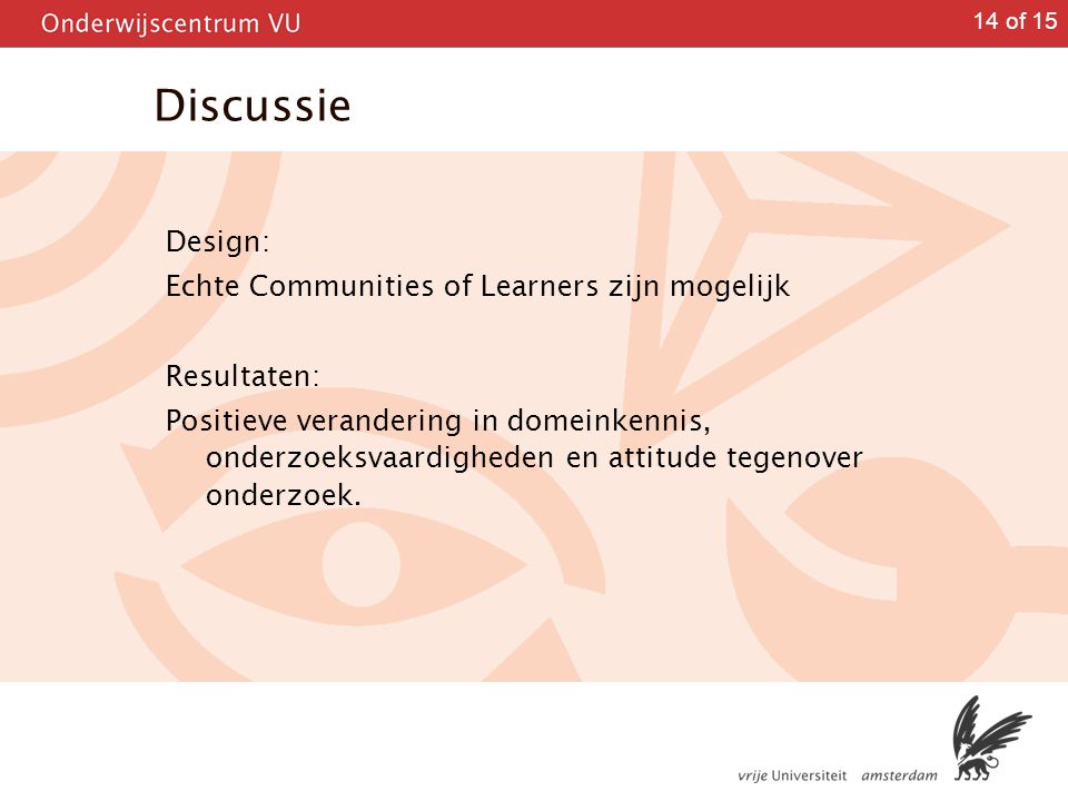 Discussie Design: Echte Communities of Learners zijn mogelijk