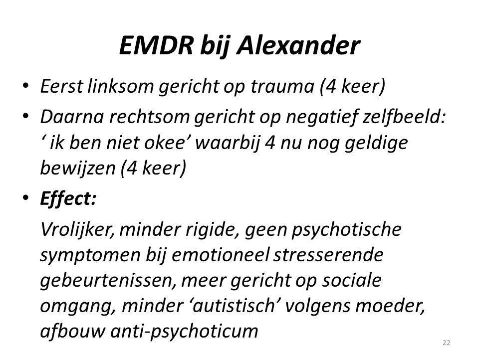 EMDR bij Alexander Eerst linksom gericht op trauma (4 keer)