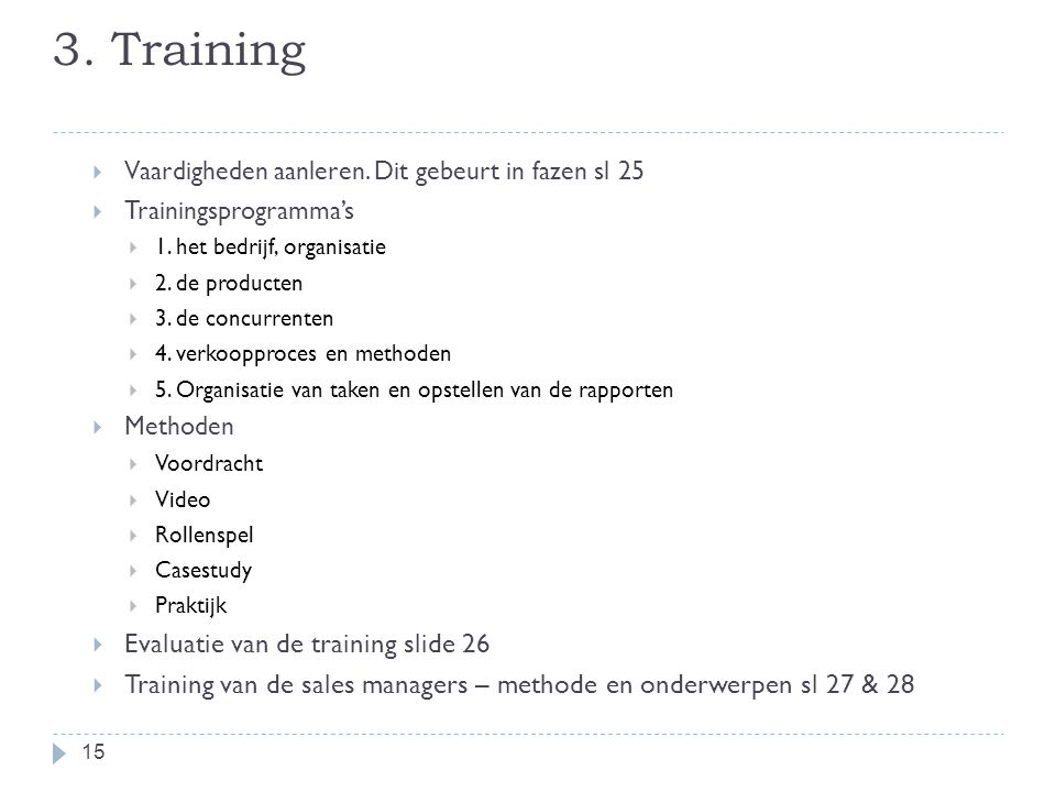 3. Training Evaluatie van de training slide 26