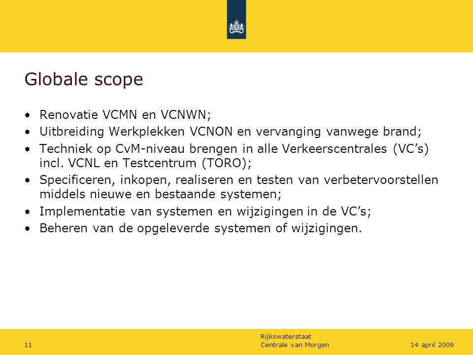 Globale scope Renovatie VCMN en VCNWN;