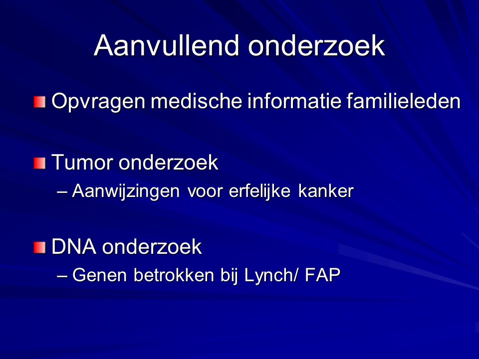 Aanvullend onderzoek Opvragen medische informatie familieleden
