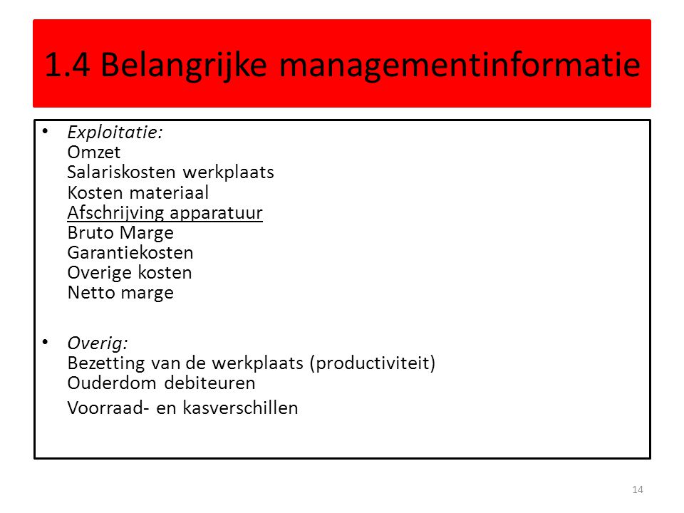 1.4 Belangrijke managementinformatie
